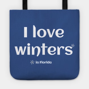 I love winters Tote