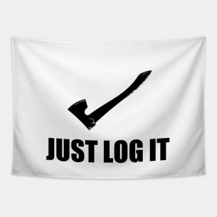 Just Log it- Logger Tapestry