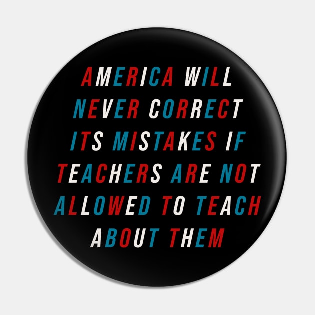 Teach American History Pin by n23tees