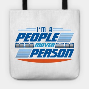 I'm a People-mover Person Tote