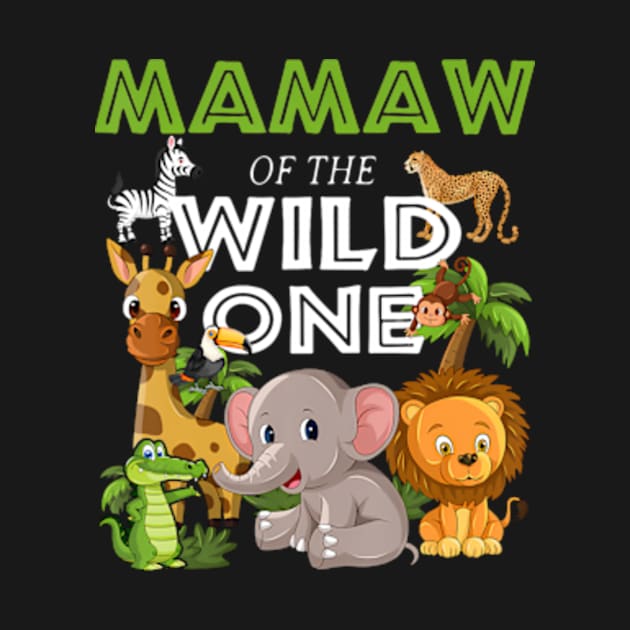 Mamaw of the Wild One Zoo Birthday Safari Jungle Animal by Eduardo