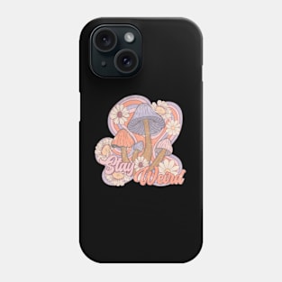 Stay Weird Retro vintage aesthetic Phone Case