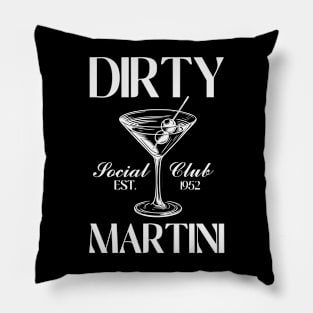 Dirty Martini Social Club Pillow