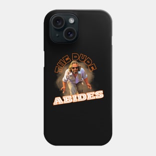 The Dude Abides Phone Case