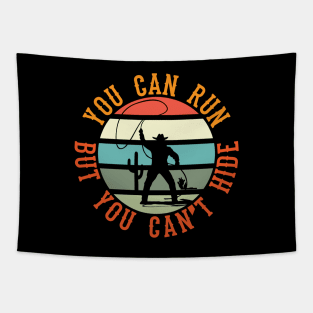 You Can Run But You Cant Hide Tapestry