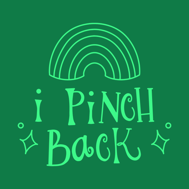 I Pinch Back St. Patrick's Day by katevcreates