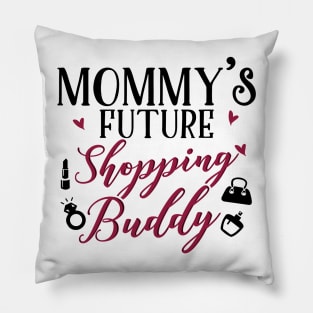 Mommy's Future Shopping Buddy Pillow