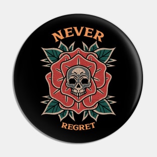 Never Regret Pin