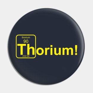 Thorium! yellow Pin