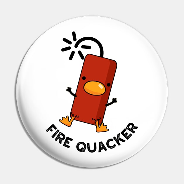 Fire Quacker Funny Fireworks Pun Pin by punnybone