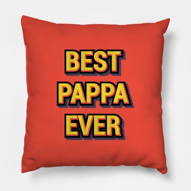 BEST PAPPA EVER || GIFTS FOR DAD Pillow by STUDIOVO