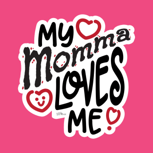 Momma Loves Me T-Shirt