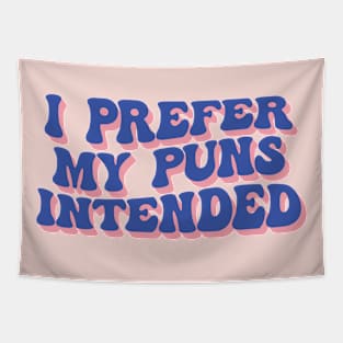 I prefer my puns intended Tapestry