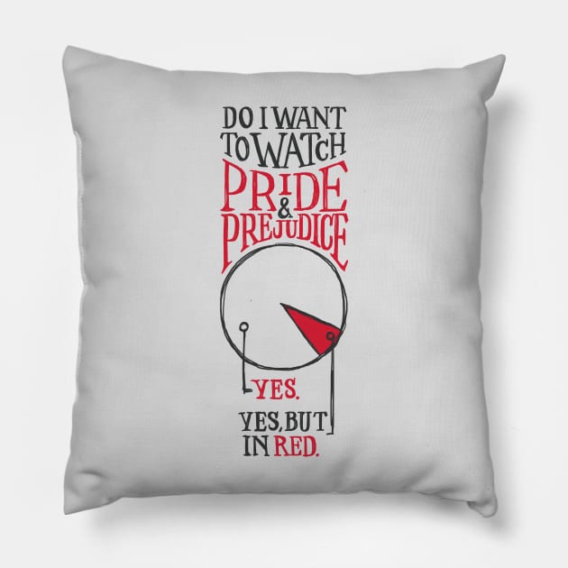 Watch Pride and Prejudice Pillow by polliadesign