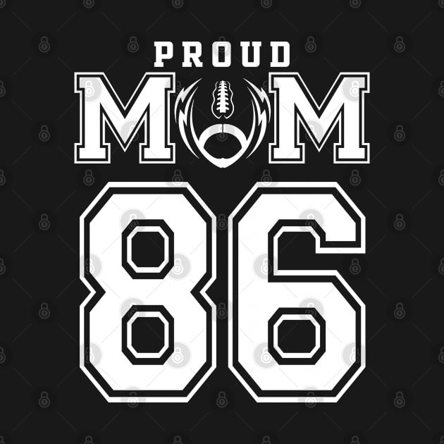 Custom Proud Football Mom Number 86 Personalized For Women by Just Another Shirt