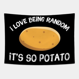 I Love Being Random It's So Potato Tapestry