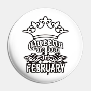 Queens are born in February Pin