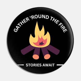 Gather 'Round the Fire: Stories Await Camp Fire Pin