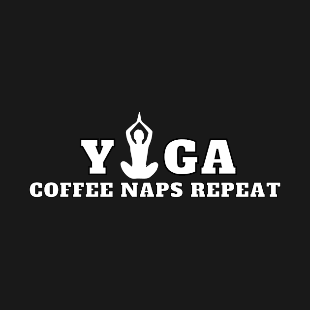 Yoga Coffee Naps Repeat by 29 hour design