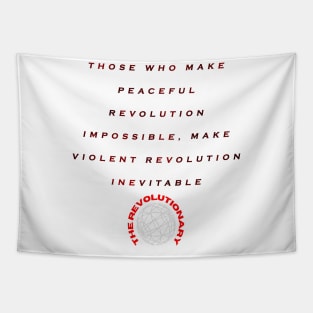 Revolutionist in revolutionary quotes Tapestry