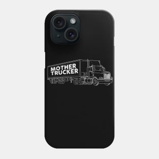 Mother Trucker Phone Case