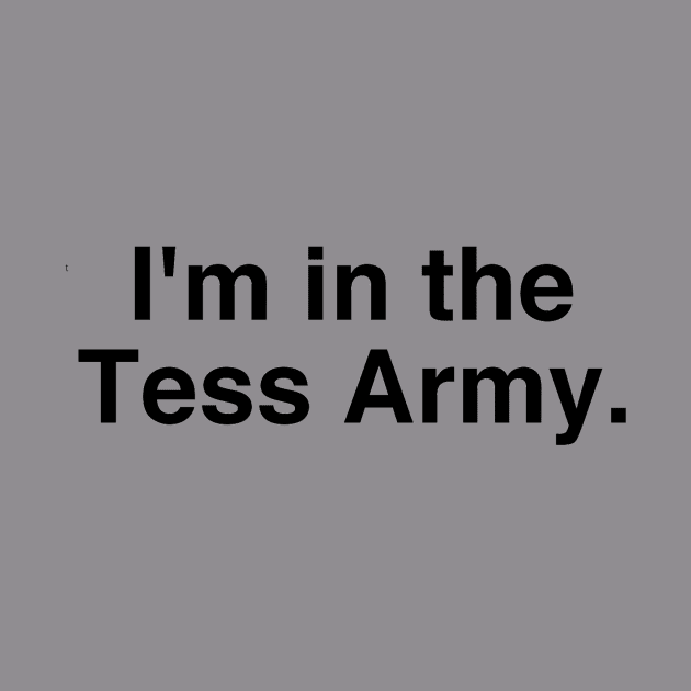 Tess Army by Tess Army
