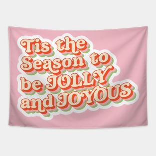 Tis The Season to be Jolly and Joyous - Modern Colors Tapestry