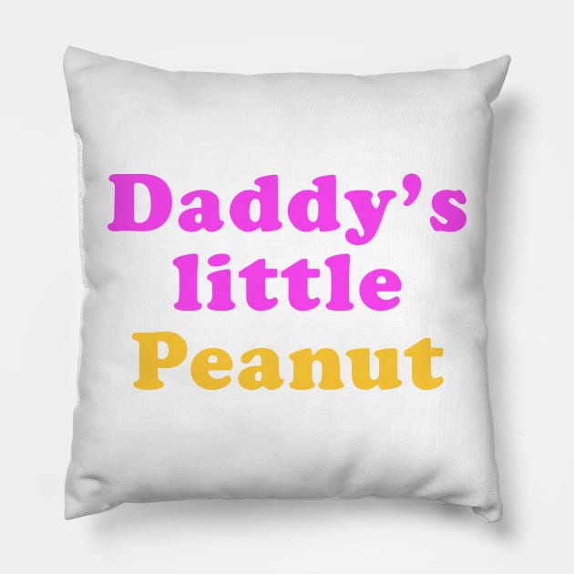 Daddy's little Peanut Pillow by ölümprints