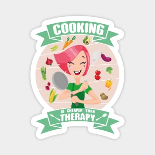 Cooking is cheaper than therapy Magnet