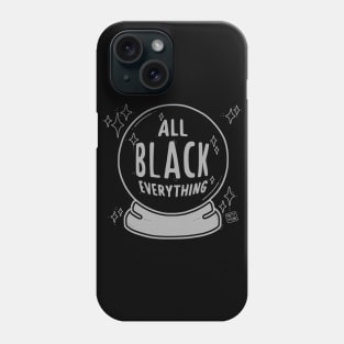 All Black Everything Crystal Ball Phone Case