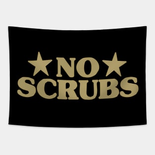 No Scrubs Tapestry