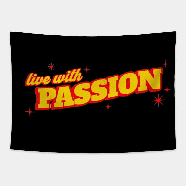 Live with Passion -  Encouraging Quotes Tapestry by AnimeVision