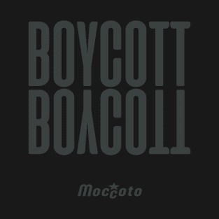 BOYCOTT T-Shirt