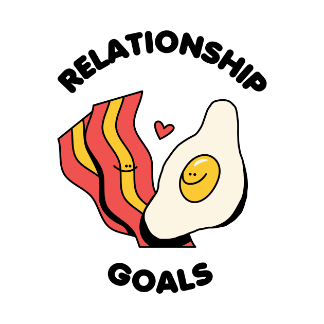 Relationship goals eggs and bacon by Nora Gazzar