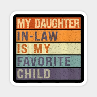 My Daughter In Law Is My Favorite Child Father's Day Retro Magnet