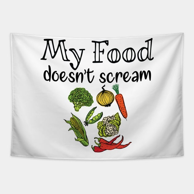 My Food Doesn't Scream Tapestry by Gift Designs