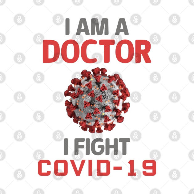 I am doctor fight COVID 19 by Marioma