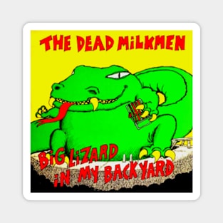 Big Lizard in My Backyard 1985 Punk Throwback Magnet