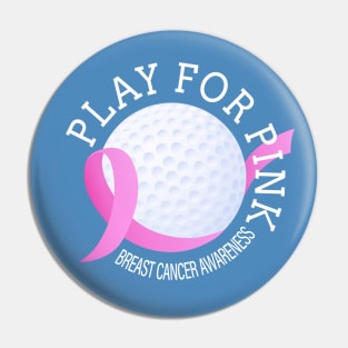 Golf Play For Pink Breast Cancer Awareness Pin