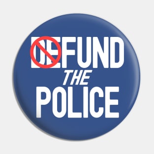 Fund The Police Pin