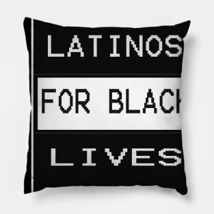 Latinos for black lives t-shirt Pillow