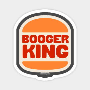 The Booger King Magnet