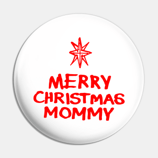 Merry Christmas Mommy R Pin