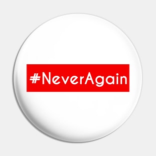 #NeverAgain Pin