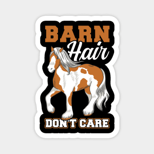 Barn Hair Don't Care - Clydesdale Magnet