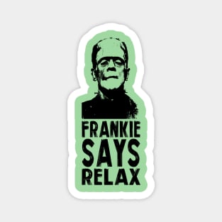 FRANKIE SAYS RELAX Magnet