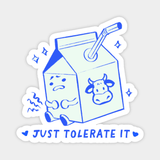 Tolerate that lactose baby! (front and back) Magnet