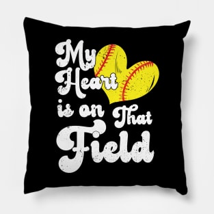 funny My Heart is on That Field softball baseball mom dad For Girls , Softball For Women Pillow