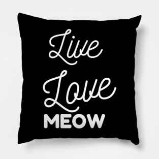 Live Love Meow Pillow