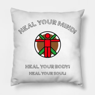 Heal your Mind Body and Soul Pillow